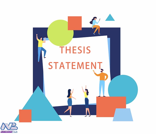 thesis Statement | جمله بیانیه 